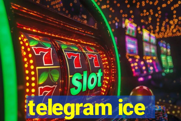 telegram ice